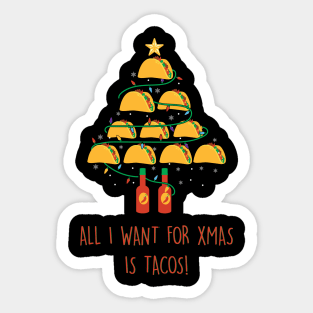 All I want for christmas is tacos Sticker